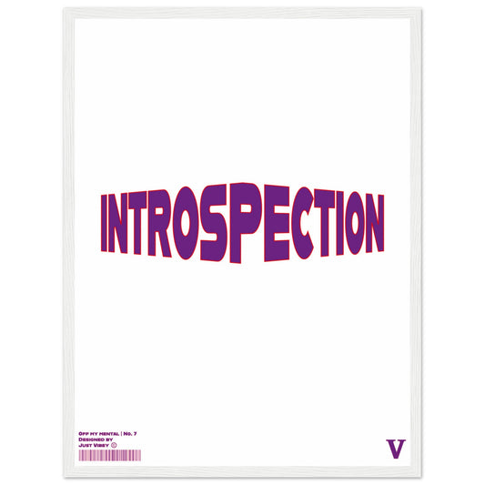 Introspection- OFF MY MENTAL No.7